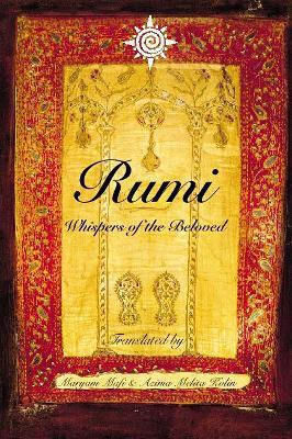 Rumi: Whispers of the Beloved Azima Melita Kolin