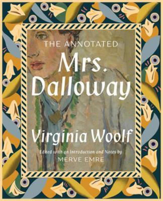 The Annotated Mrs. Dalloway Virginia Woolf