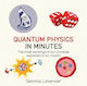 Quantum Physics In Minutes Gemma Lavender