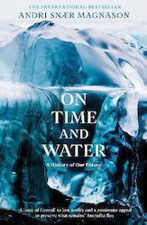 On Time And Water Andri Snaer Magnason