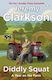 Diddly Squat: The No 1 Sunday Times Bestseller Jeremy Clarkson Books Ltd