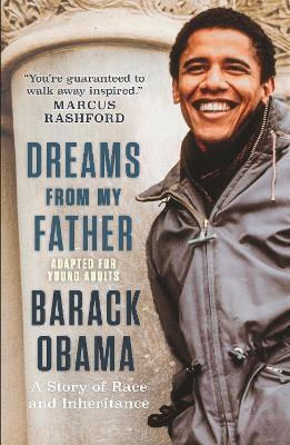 Dreams From My Father (adapted For Young Adults): A Story Of Race And Inheritance Barack Obama Ltd