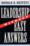 Leadership Without Easy Answers Ronald a. Heifetz