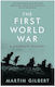 The First World War Sir Martin Gilbert 2008