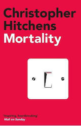 Mortality Christopher Hitchens