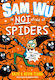 Sam Wu Is Not Afraid Of Spiders! (sam Wu Is Not Afraid) Kevin Tsang
