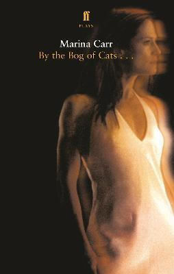 By The Bog Of Cats By The Bog Of Cats
