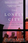 The Lonely City: Adventures In The Art Of Being Alone Ltd