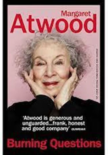 Burning Questions: Essays And Occasional Pieces 2004-2022 Margaret Atwood Vintage