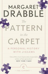 The Pattern In The Carpet: A Personal History With Jigsaws Margaret Drabble