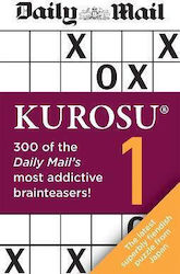 Daily Mail Kurosu Volume 1: 300 Of The Daily Mail's Most Addictive Brainteaser Puzzles 2020