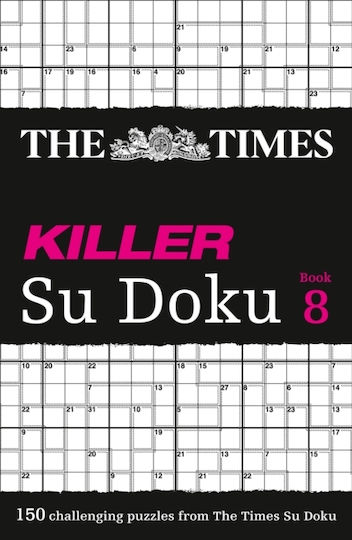 Killer Su Doku Book 8: 150 Challenging Puzzles From ( Su Doku) Mind Games Killer Su Doku Book 8: 150 Challenging Puzzles From ( Su Doku) Mind Games