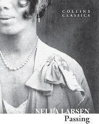 Passing (collins Classics) Nella Larsen