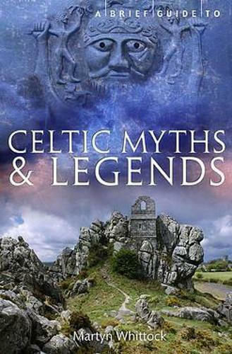A Brief Guide To Celtic Myths And Legends