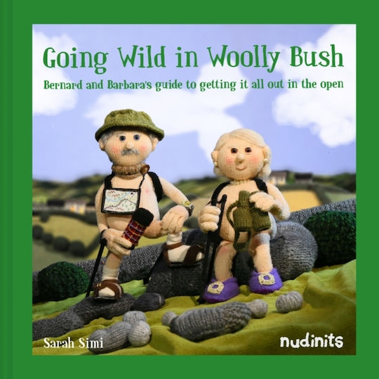 Going Wild In Woolly Bush: Bernard And Barbara's Guide To Getting It All Out In The Open Sarah Simi Going Wild In Woolly Bush: Bernard And Barbara's Guide To Getting It All Out In The Open Sarah Simi