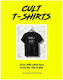 Cult T-shirts: Over 500 Rebel Tees From The 70s And 80s Michael Reach