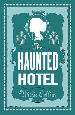 The Haunted Hotel The Haunted Hotel