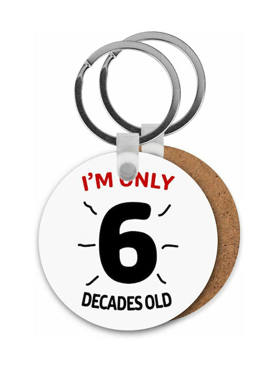 Μπρελόκ I'm Only Number Decades Old Ξύλινο