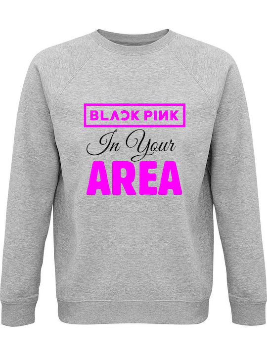 Blackpink In Your Area Kpop Sweatshirt Gray