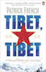 Tibet, Tibet: A Personal History Of A Lost Land Patrick French Books Ltd