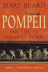 Pompeii: The Life Of A Roman Town Professor Mary Beard Books Ltd