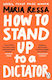 How To Stand Up To A Dictator Paperback