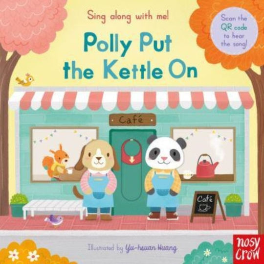 Polly Put the Kettle On Polly Put the Kettle On
