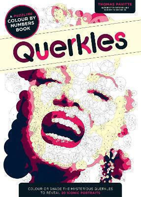 Querkles: A Puzzling Colour-by-numbers Book Thomas Pavitte 2015