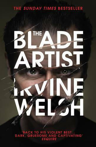 The Blade Artist Irvine Welsh Vintage