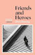 Friends And Heroes: the Balkan Trilogy 3 Olivia Manning Books