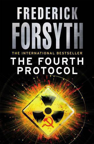 The Fourth Protocol Frederick Forsyth Ltd The Fourth Protocol Frederick Forsyth Ltd