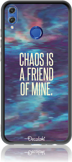 Chaos Is A Friend Of Mine Back Cover Silicone Multicolour (Honor 8X)