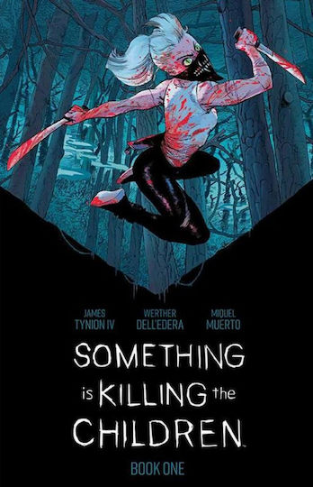 Something Is Killing The Children, Vol. 1 ediție de lux Something Is Killing The Children, Vol. 1 ediție de lux