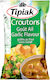 Tipiak Croutons Knusprige gebackene Croutons mit Knoblauch 500gr