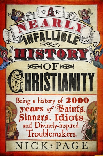 A Nearly Infallible History Of Christianity Nick Page 2014