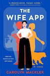 The Wife App: a Novel Carolyn Mackler