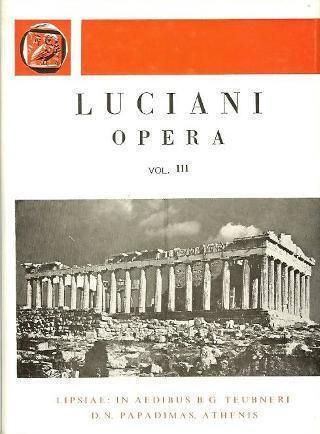 Luciani Opera, Λουκιανού Έργα, Τόμος Γ'