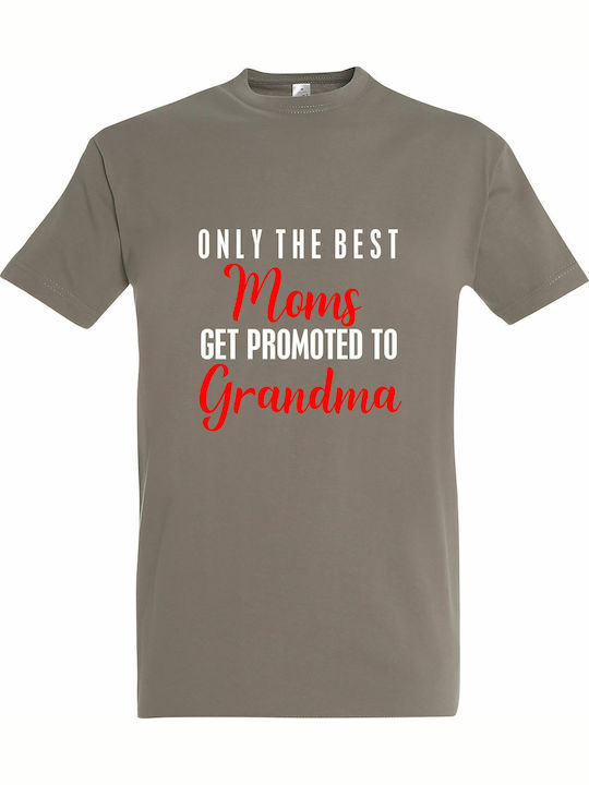 Best Moms Get Promoted To Grandma " Tricou Gri ...