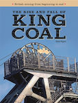 Rise And Fall Of King Coal