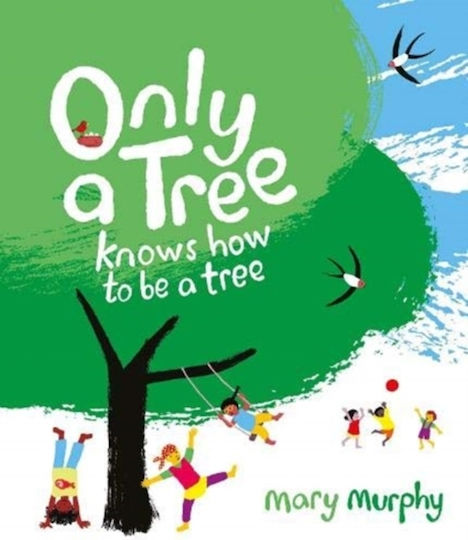 Only A Tree Knows How To Be A Tree