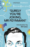 "Surely You're Joking, Mr. Feynman!", Adventures of a Curious Character