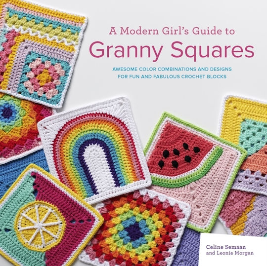 Modern Girl's Guide To Granny Squares