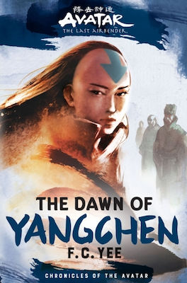 Avatar, the Last Airbender: the Dawn of Yangchen (chronicles of the Avatar Book 3) (Tip copertă dură)