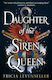 Daughter Of The Siren Queen