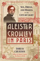 Aleister Crowley in Paris (Твърда корица)