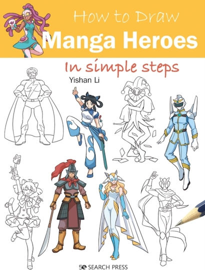 How To Draw: Manga Heroes How To Draw: Manga Heroes