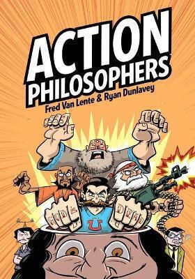 Action Philosophers: Hooked On Classics Fred Van Lente