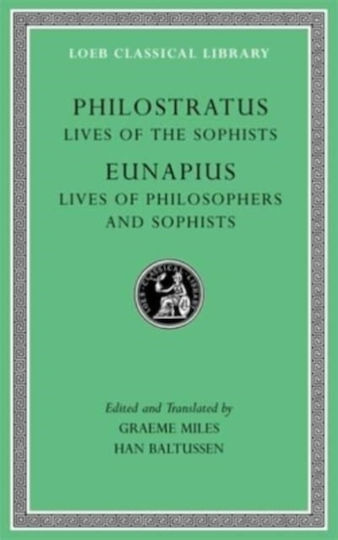 Lives Of The Sophists. Lives Of Philosophers And Sophists