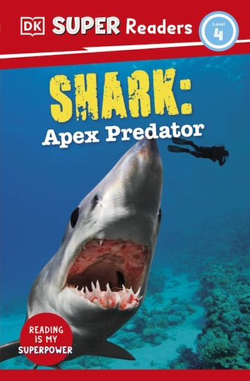 Super Readers Level 4 Shark: Apex Predator