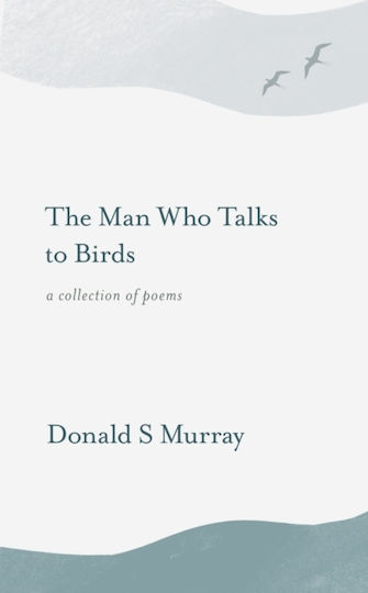 Man Who Talks To Birds Man Who Talks To Birds